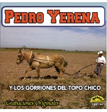 Pedro Yerena - Grabaciones Originales Vol.1