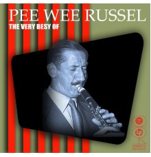 Pee Wee Russell - The Very Best Of