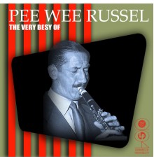 Pee Wee Russell - The Very Best Of