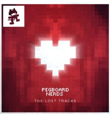 Pegboard Nerds - The Lost Tracks