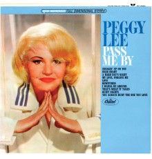 Peggy Lee - Pass Me By