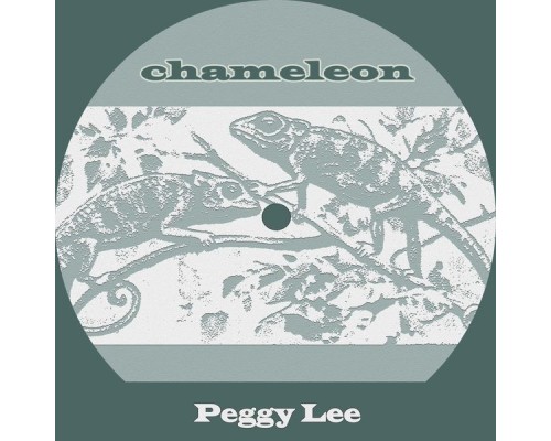 Peggy Lee - Chameleon