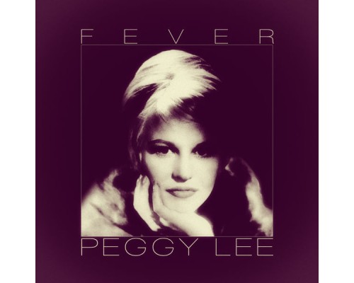 Peggy Lee - Fever