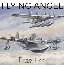 Peggy Lee - Flying Angel