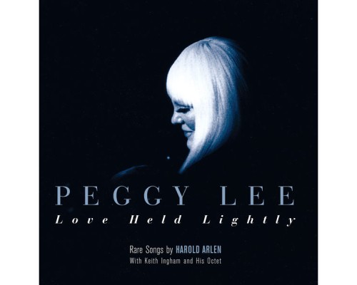 Peggy Lee - Love Held Lightly