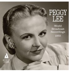 Peggy Lee - World Broadcast Recordings 1955