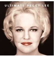 Peggy Lee - Ultimate Peggy Lee