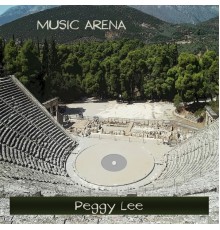 Peggy Lee - Music Arena