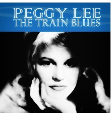 Peggy Lee & Quincy Jones - The Train Blues