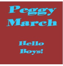 Peggy March - Hello Boys!