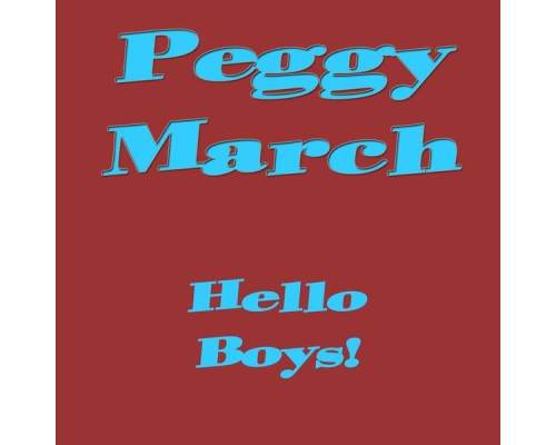 Peggy March - Hello Boys!