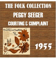 Peggy Seeger - Courting & Complaint