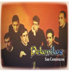 Pekenikes - Pekenikes - Sus Comienzos