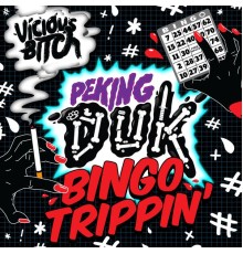 Peking Duk - Bingo Trippin'