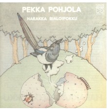 Pekka Pohjola - Harakka Bialoipokku