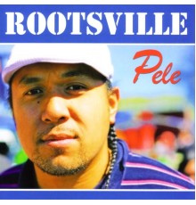 Pele - Rootsville