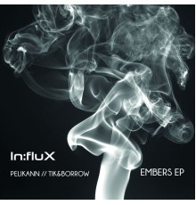 Pelikann, Tik&Borrow - Embers EP