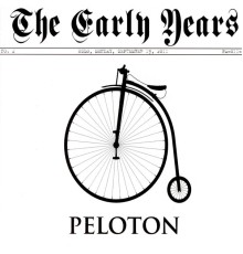 Peloton - The Early Years