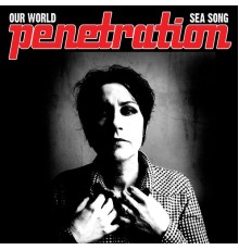 Penetration - Our World