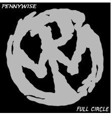 Pennywise - Full Circle (2005 Remaster)