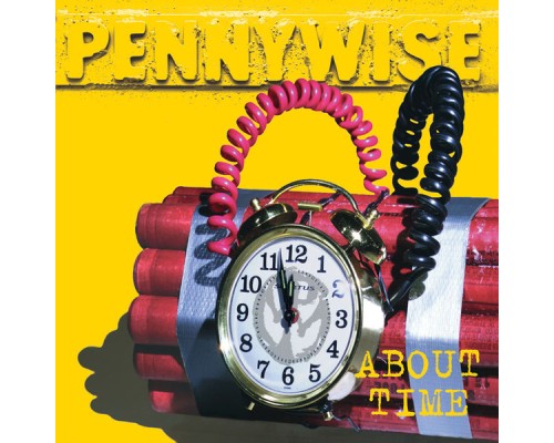 Pennywise - About Time (2005 Remaster)