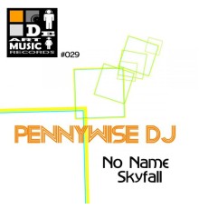 Pennywise DJ - No Name