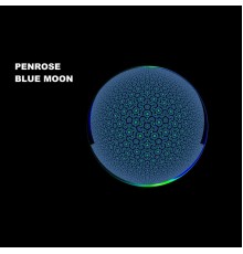 Penrose - Blue Moon