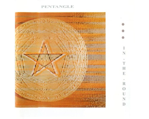 Pentangle - In The Round