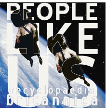 People Like Us - Recyclopaedia Britannica