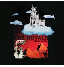 People Like Us - The Royals