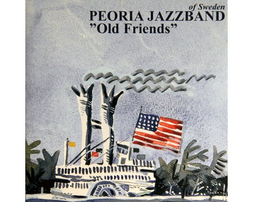 Peoria Jazzband - Old Friends