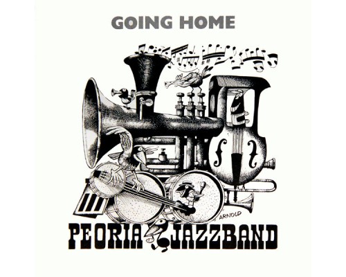 Peoria Jazzband - Going Home