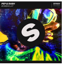 Pep & Rash - Bombaclat