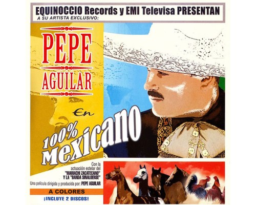 Pepe Aguilar - 100% Mexicano