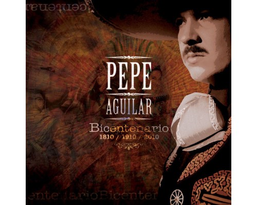 Pepe Aguilar - Bicentenario