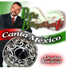 Pepe Benavente - Canta Mexico