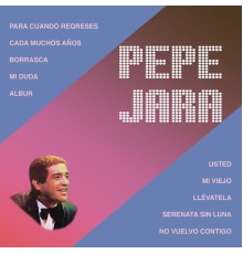 Pepe Jara - Pepe Jara