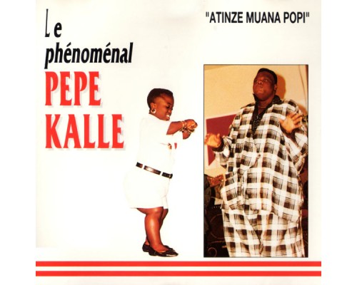 Pepe Kalle - Atinzi Muana Popi