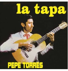 Pepe Torres - La Tapa