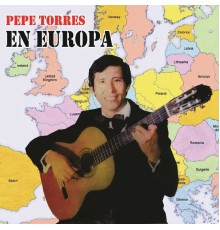 Pepe Torres - En Europa