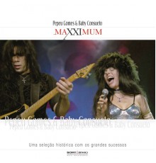 Pepeu & Baby do Brasil - Maxximum - Pepeu Gomes E Baby Consuelo