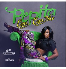 Pepita - Luv Me Luv Me