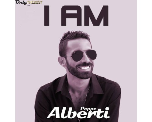 Peppe Alberti - I Am