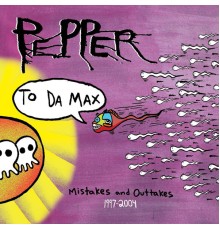 Pepper - To Da Max