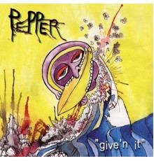 Pepper - Give'n It