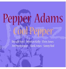 Pepper Adams - Cool Pepper