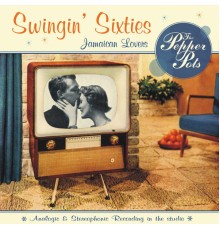 Pepper Pots, The - Swingin' Sixties