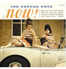 Pepper Pots, The - Now!