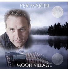 Per Martin - Moon Village