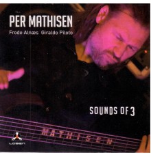 Per Mathisen - Sounds of 3